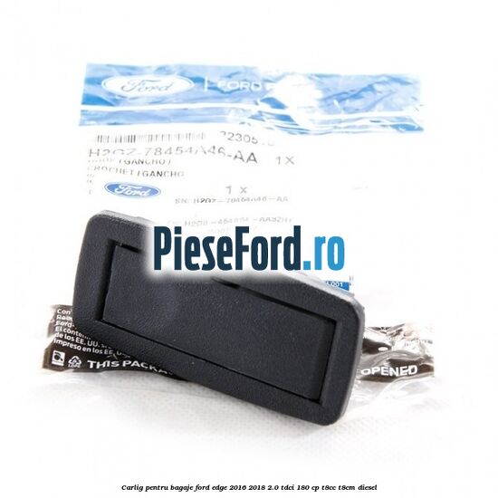 Carlig pentru bagaje Ford Edge 2016-2018 2.0 TDCi 180 cp T8CC, T8CM diesel