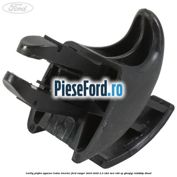 Carlig plafon agatare haine interior Ford Ranger 2016-2020 2.2 TDCi 4x4 160 cp GBVAJQJ, T22DD0P diesel