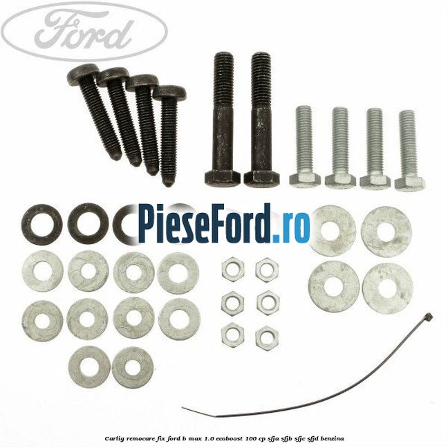 Carlig remocare fix Ford B-Max 1.0 EcoBoost 100 cp SFJA, SFJB, SFJC, SFJD benzina