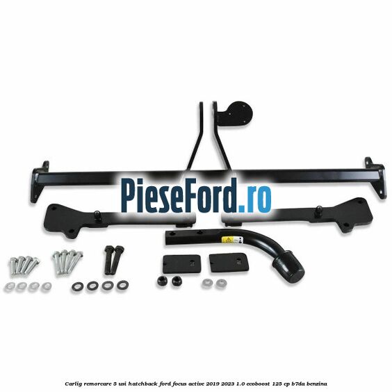 Carlig remorcare 5 usi hatchback Ford Focus Active 2019-2023 1.0 EcoBoost 125 cp B7DA benzina