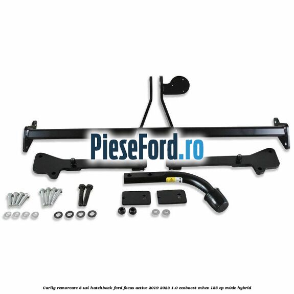 Carlig remorcare 5 usi hatchback Ford Focus Active 2019-2023 1.0 EcoBoost mHEV 155 cp M0DC Hybrid