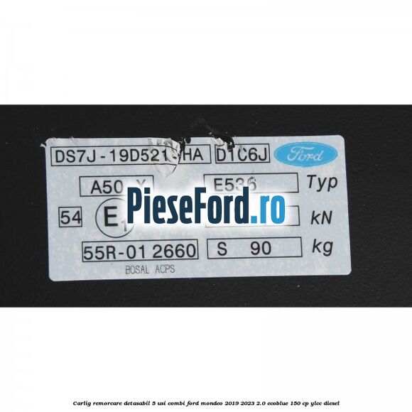 Carlig remorcare detasabil 5 usi combi Ford Mondeo 2019-2023 2.0 EcoBlue 150 cp YLCC diesel