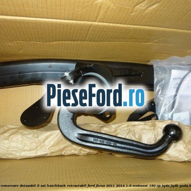 Carlig remorcare detasabil 5 usi hatchback retractabil Ford Focus 2011-2014 1.6 EcoBoost 150 cp Carlig remorcare detasabil 5 usi hatchback retractabil Ford Focus 2011-2014 1.6 EcoBoost 150 cp JQDA, JQDB, YUDA benzina