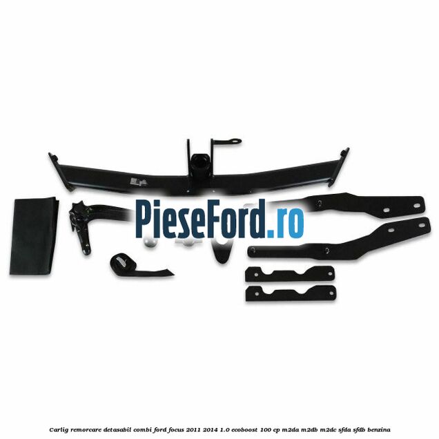 Carlig remorcare detasabil combi Ford Focus 2011-2014 1.0 EcoBoost 100 cp Carlig remorcare detasabil combi Ford Focus 2011-2014 1.0 EcoBoost 100 cp M2DA, M2DB, M2DC, SFDA, SFDB benzina