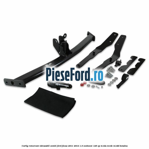 Carlig remorcare detasabil combi Ford Focus 2011-2014 1.0 EcoBoost 125 cp Carlig remorcare detasabil combi Ford Focus 2011-2014 1.0 EcoBoost 125 cp M1DA, M1DC, M1DD benzina