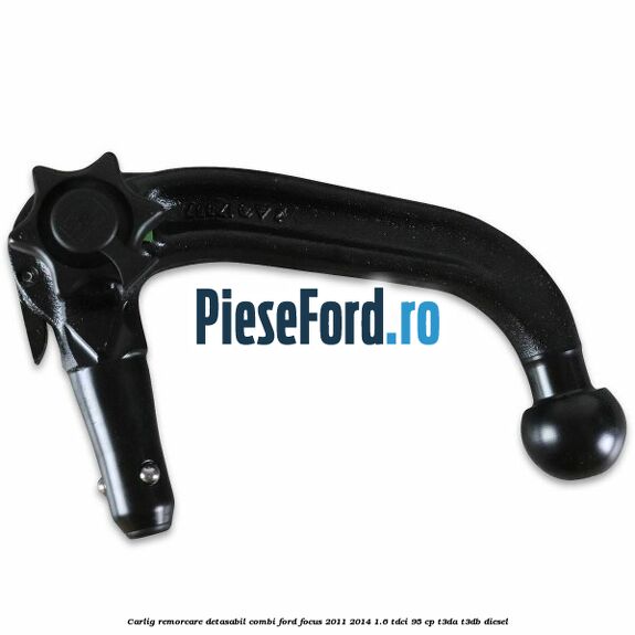 Carlig remorcare detasabil combi Ford Focus 2011-2014 1.6 TDCi 95 cp Carlig remorcare detasabil combi Ford Focus 2011-2014 1.6 TDCi 95 cp T3DA, T3DB diesel
