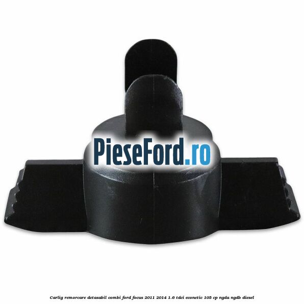 Carlig remorcare detasabil combi Ford Focus 2011-2014 1.6 TDCi ECOnetic 105 cp NGDA, NGDB diesel