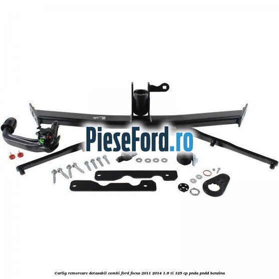Carlig remorcare detasabil combi Ford Focus 2011-2014 1.6 Ti 125 cp PNDA, PNDD benzina