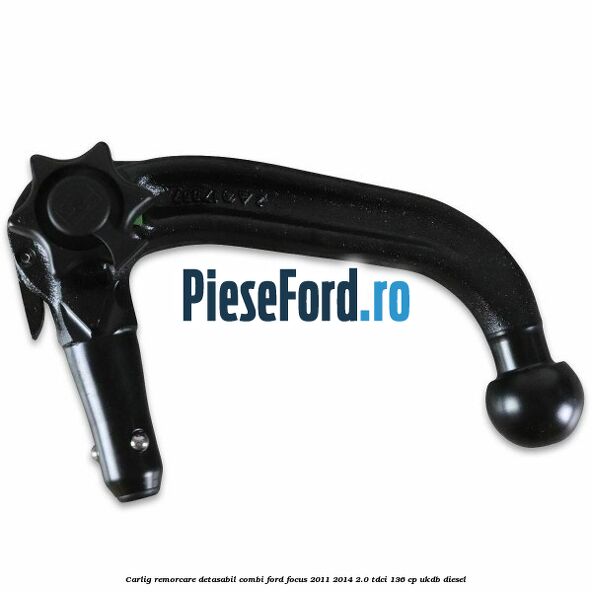 Carlig remorcare detasabil combi Ford Focus 2011-2014 2.0 TDCi 136 cp UKDB diesel