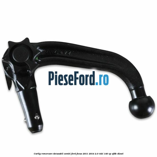 Carlig remorcare detasabil combi Ford Focus 2011-2014 2.0 TDCi 140 cp UFDB diesel