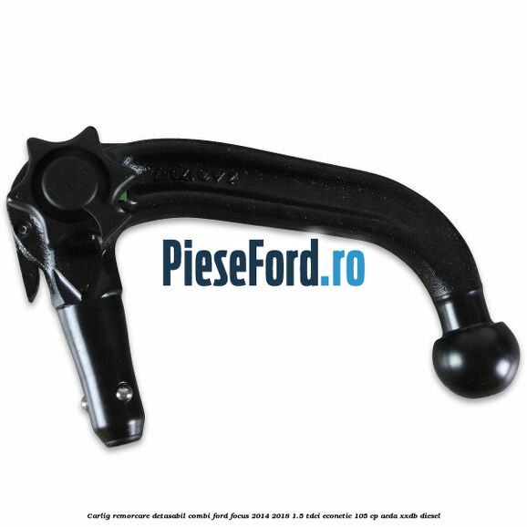 Carlig remorcare detasabil combi Ford Focus 2014-2018 1.5 TDCi ECOnetic 105 cp AEDA, XXDB diesel