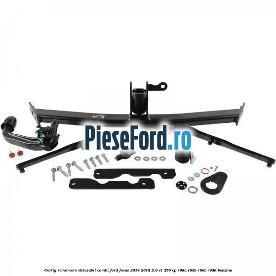 Carlig remorcare detasabil combi Ford Focus 2014-2018 2.0 ST 250 cp R9DA, R9DB, R9DC, R9DD benzina