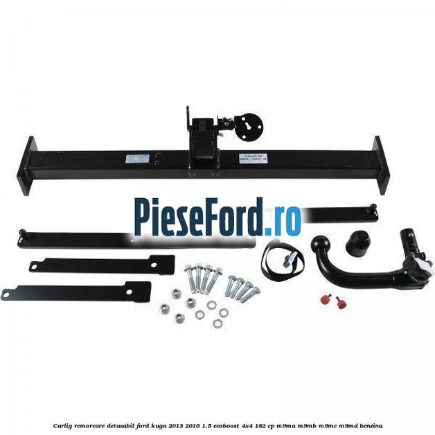 Carlig remorcare detasabil Ford Kuga 2013-2016 1.5 EcoBoost 4x4 182 cp M9MA, M9MB, M9MC, M9MD benzina