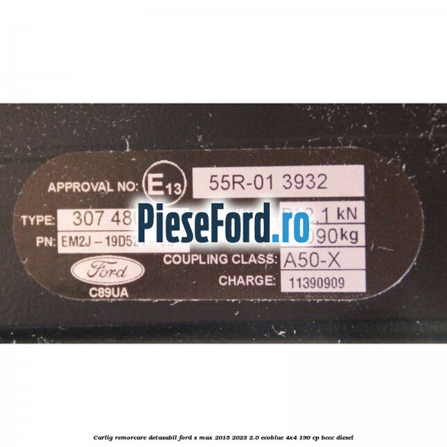 Carlig remorcare detasabil Ford S-Max 2015-2023 2.0 EcoBlue 4x4 190 cp BCCC diesel