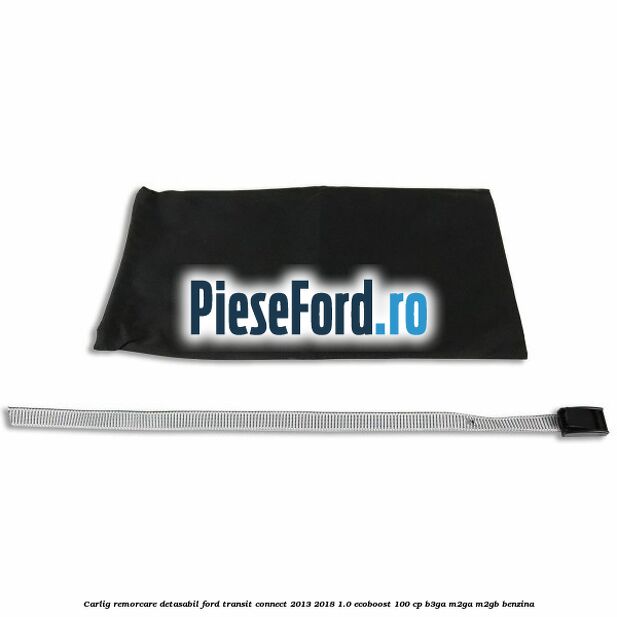 Carlig remorcare detasabil Ford Transit Connect 2013-2018 1.0 EcoBoost 100 cp B3GA, M2GA, M2GB benzina