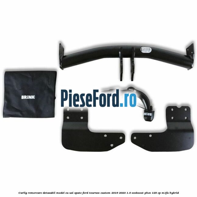 Carlig remorcare detasabil model cu usi spate Ford Tourneo Custom 2019-2023 1.0 EcoBoost PHEV 125 cp M1FA Hybrid