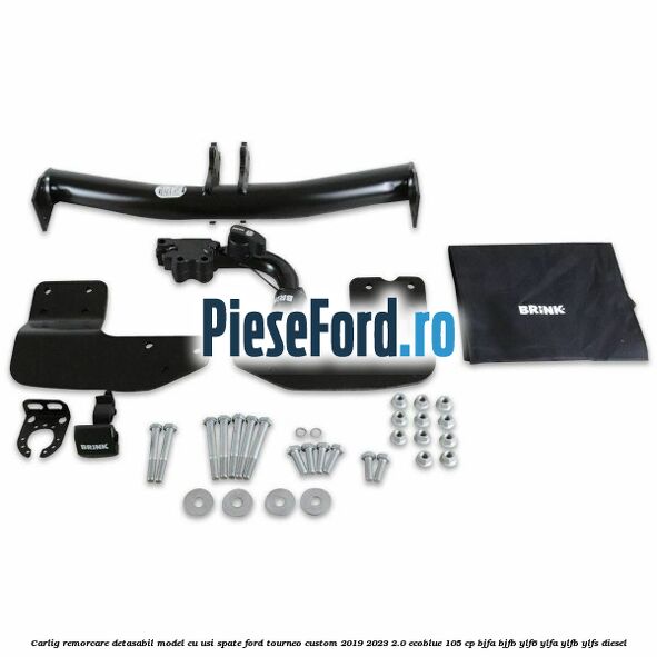 Carlig remorcare detasabil model cu usi spate Ford Tourneo Custom 2019-2023 2.0 EcoBlue 105 cp BJFA, BJFB, YLF6, YLFA, YLFB, YLFS diesel