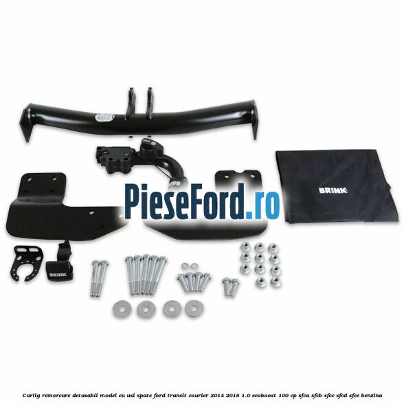 Carlig remorcare detasabil model cu usi spate Ford Transit Courier 2014-2018 1.0 EcoBoost 100 cp Carlig remorcare detasabil model cu usi spate Ford Transit Courier 2014-2018 1.0 EcoBoost 100 cp SFCA, SFCB, SFCC, SFCD, SFCE benzina