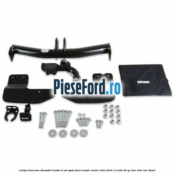Carlig remorcare detasabil model cu usi spate Ford Transit Courier 2014-2018 1.6 TDCi 95 cp T3CA, T3CB, T3CC diesel