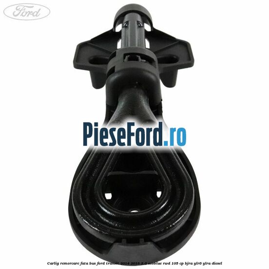 Carlig remorcare fata BUS Ford Transit 2014-2018 2.0 EcoBlue RWD 105 cp BJRA, YLR6, YLRA diesel