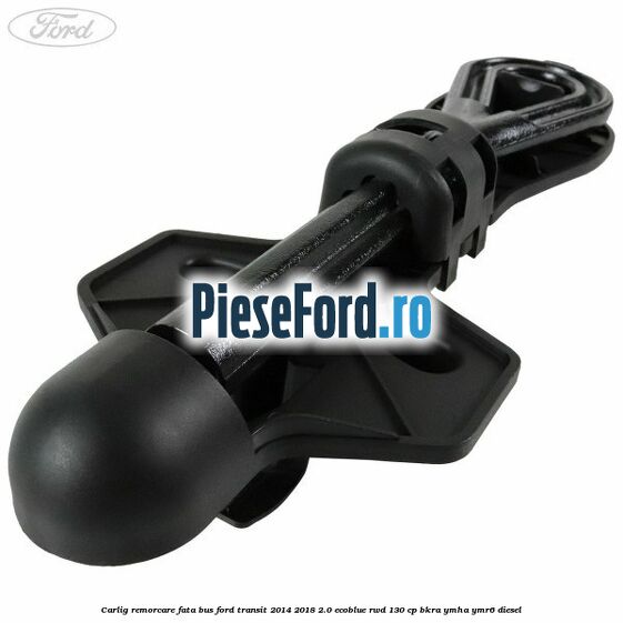 Carlig remorcare fata BUS Ford Transit 2014-2018 2.0 EcoBlue RWD 130 cp BKRA, YMHA, YMR6 diesel