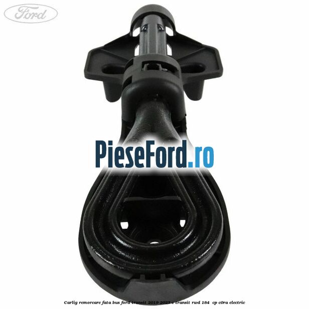 Carlig remorcare fata BUS Ford Transit 2019-2023 E-TRANSIT RWD 184 cp Carlig remorcare fata BUS Ford Transit 2019-2023 E-TRANSIT RWD 184 cp C0RA electric