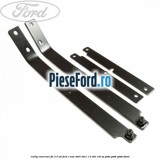 Carlig remorcare fix 3/5 usi Ford C-Max 2007-2011 1.6 TDCi 109 cp G8DA, G8DB, G8DD diesel