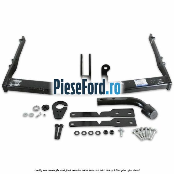 Carlig remorcare fix (4Usi) Ford Mondeo 2008-2014 2.0 TDCi 115 cp Carlig remorcare fix (4Usi) Ford Mondeo 2008-2014 2.0 TDCi 115 cp KLBA, LPBA, TYBA diesel