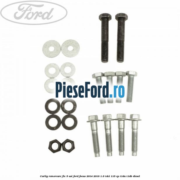 Carlig remorcare fix 5 usi Ford Focus 2014-2018 1.6 TDCi 115 cp T1DA, T1DB diesel