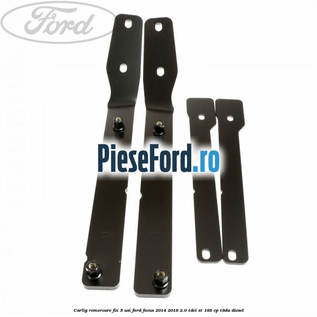 Carlig remorcare fix 5 usi Ford Focus 2014-2018 2.0 TDCi ST 185 cp T8DA diesel