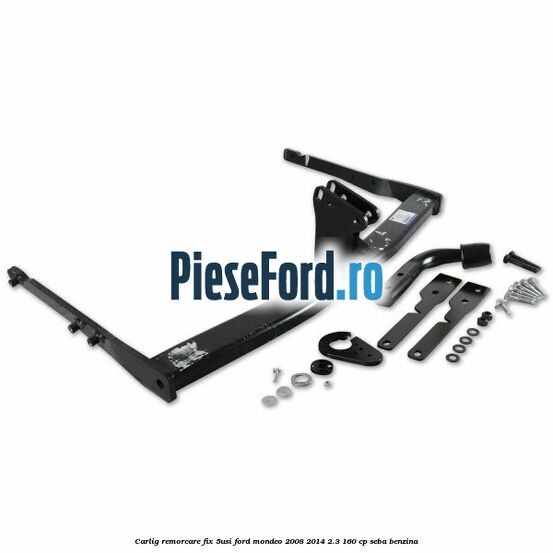 Carlig remorcare fix (5Usi) Ford Mondeo 2008-2014 2.3 160 cp SEBA benzina