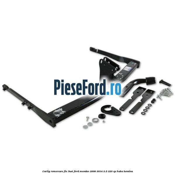 Carlig remorcare fix (5Usi) Ford Mondeo 2008-2014 2.5 220 cp HUBA benzina