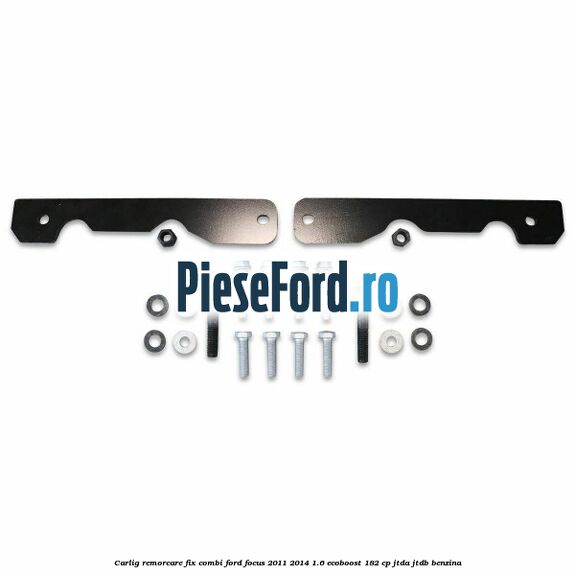 Carlig remorcare fix combi Ford Focus 2011-2014 1.6 EcoBoost 182 cp JTDA, JTDB benzina