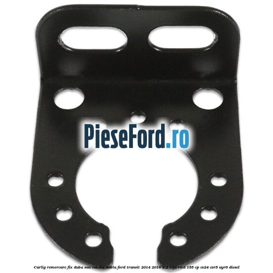 Carlig remorcare fix duba sau cabina dubla Ford Transit 2014-2018 2.2 TDCi RWD 155 cp CV24, CVR5, UYR6 diesel