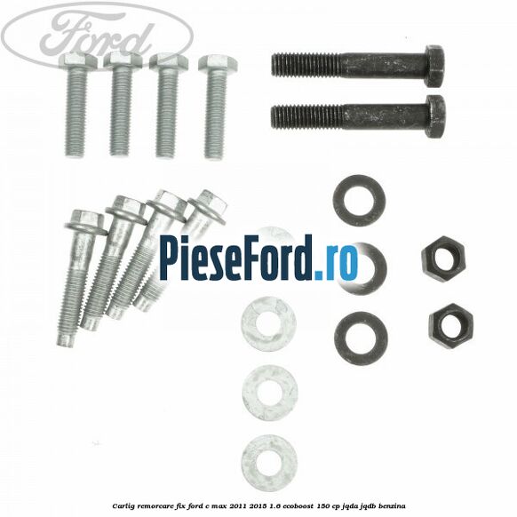 Carlig remorcare fix Ford C-Max 2011-2015 1.6 EcoBoost 150 cp JQDA, JQDB benzina