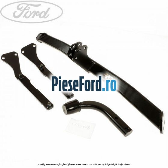 Carlig remorcare fix Ford Fiesta 2008-2012 1.6 TDCi 90 cp