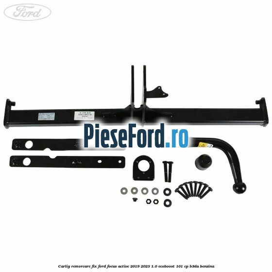 Carlig remorcare fix Ford Focus Active 2019-2023 1.0 EcoBoost 101 cp B3DA benzina