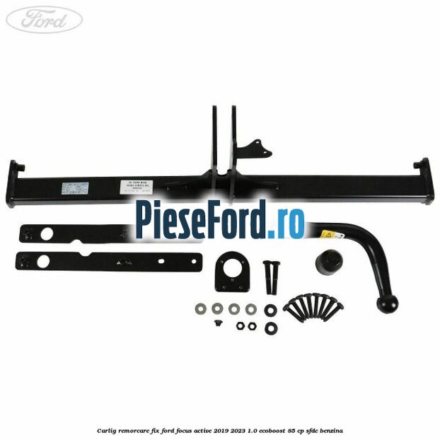 Carlig remorcare fix Ford Focus Active 2019-2023 1.0 EcoBoost 85 cp Carlig remorcare fix Ford Focus Active 2019-2023 1.0 EcoBoost 85 cp SFDC benzina