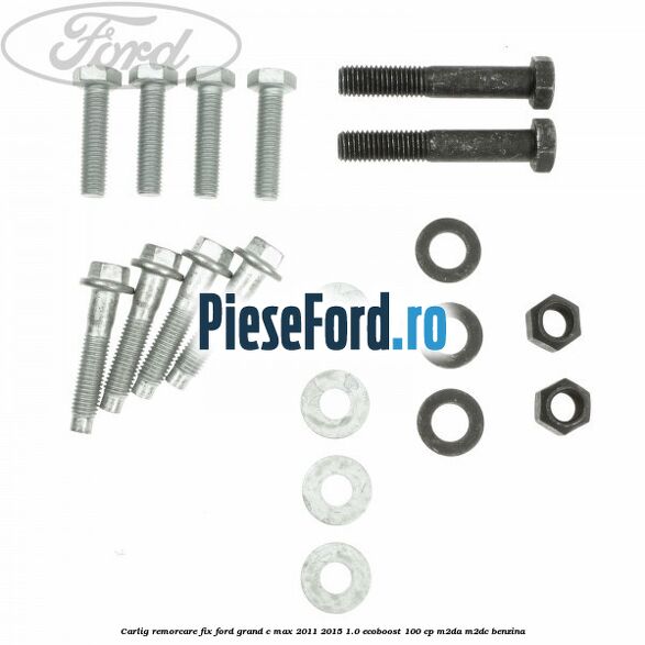 Carlig remorcare fix Ford Grand C-Max 2011-2015 1.0 EcoBoost 100 cp Carlig remorcare fix Ford Grand C-Max 2011-2015 1.0 EcoBoost 100 cp M2DA, M2DC benzina