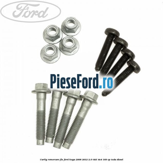 Carlig remorcare fix Ford Kuga 2008-2012 2.0 TDCI 4x4 163 cp Carlig remorcare fix Ford Kuga 2008-2012 2.0 TDCI 4x4 163 cp TXDA diesel