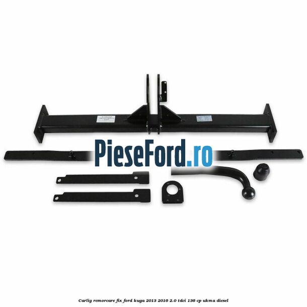 Carlig remorcare fix Ford Kuga 2013-2016 2.0 TDCi 136 cp UKMA diesel