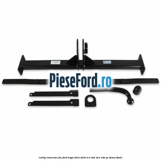 Carlig remorcare fix Ford Kuga 2013-2016 2.0 TDCi 4x4 136 cp UKMA diesel