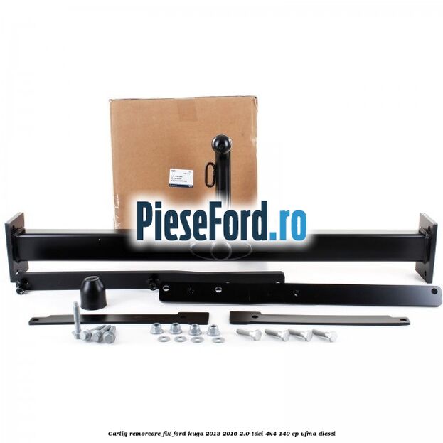 Carlig remorcare fix Ford Kuga 2013-2016 2.0 TDCi 4x4 140 cp UFMA diesel