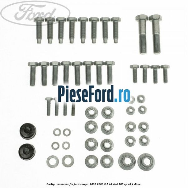 Carlig remorcare fix Ford Ranger 2002-2006 2.5 TD 4x4 109 cp WL-T diesel