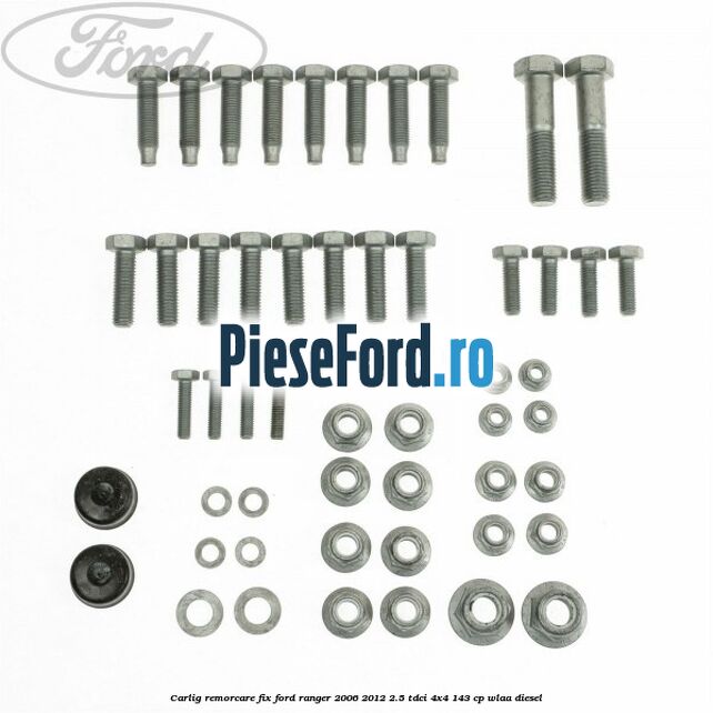 Carlig remorcare fix Ford Ranger 2006-2012 2.5 TDCi 4x4 143 cp WLAA diesel