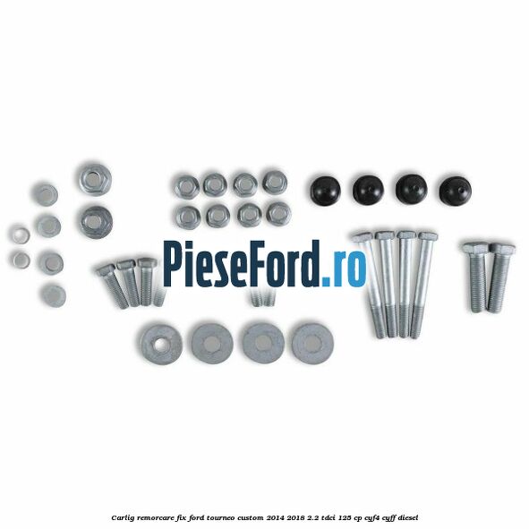 Carlig remorcare fix Ford Tourneo Custom 2014-2018 2.2 TDCi 125 cp CYF4, CYFF diesel