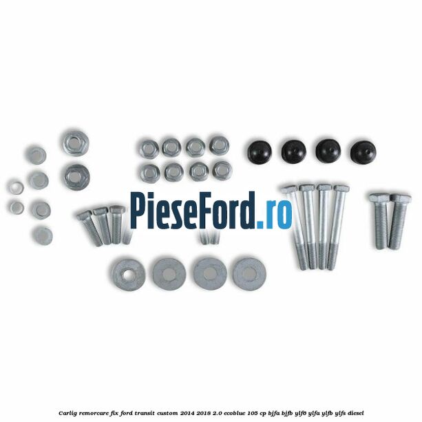 Carlig remorcare fix Ford Transit Custom 2014-2018 2.0 EcoBlue 105 cp BJFA, BJFB, YLF6, YLFA, YLFB, YLFS diesel