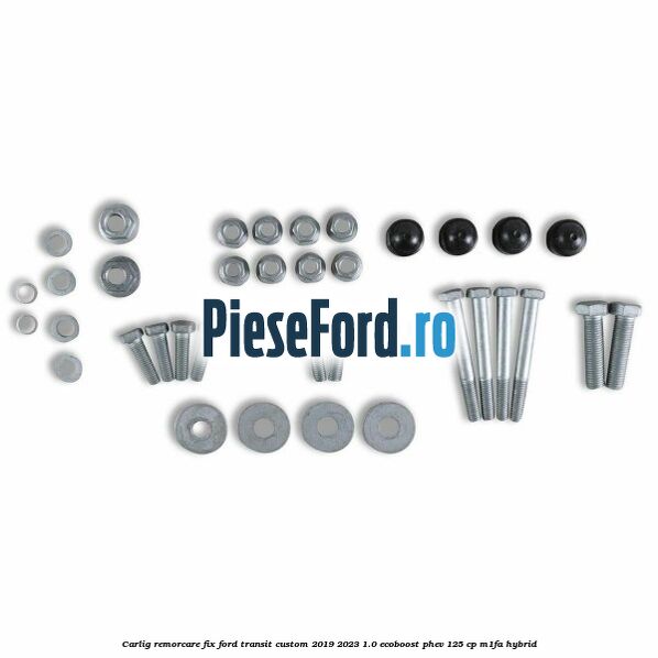 Carlig remorcare fix Ford Transit Custom 2019-2023 1.0 EcoBoost PHEV 125 cp M1FA Hybrid