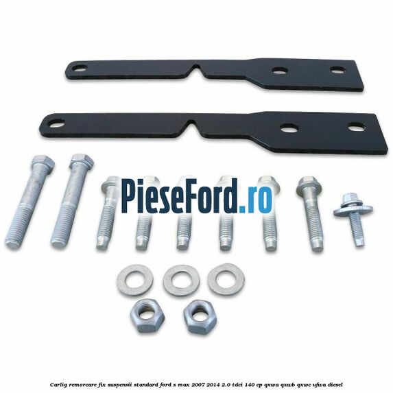 Carlig remorcare fix (suspensii standard) Ford S-Max 2007-2014 2.0 TDCi 140 cp QXWA, QXWB, QXWC, UFWA diesel