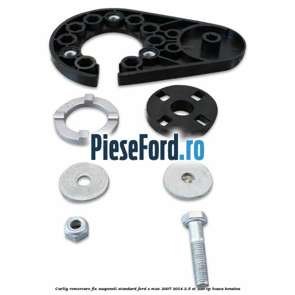 Carlig remorcare fix (suspensii standard) Ford S-Max 2007-2014 2.5 ST 220 cp Carlig remorcare fix (suspensii standard) Ford S-Max 2007-2014 2.5 ST 220 cp HUWA benzina